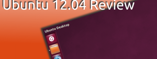 Ubuntu 12.04 Review