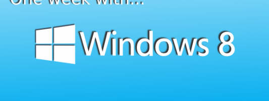 A Week With Windows 8