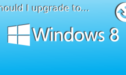 Should I Upgrade To Windows 8?